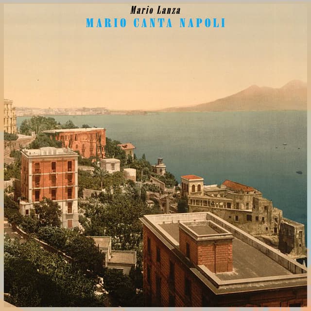 Mario Canta Napoli - Mario Lanza