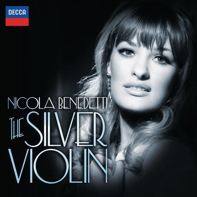 The Silver Violin - Nicola Benedetti