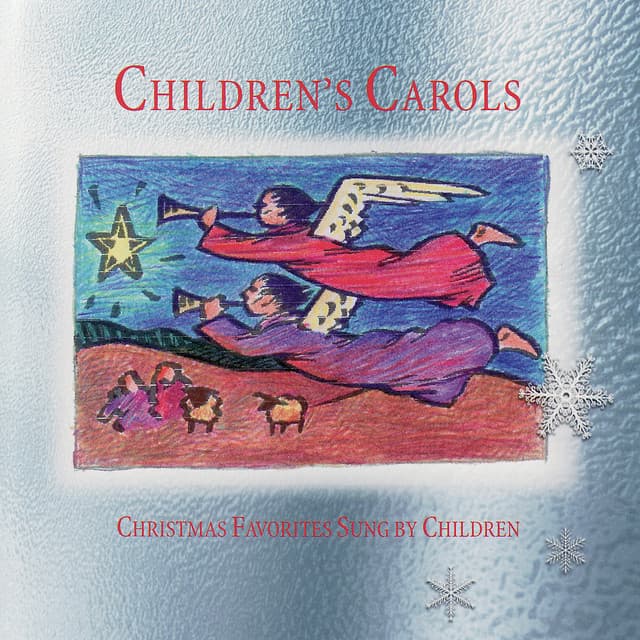 Children's Carols: Christmas Favorites Sung by Children - Ingrid DuMosch