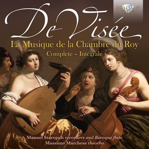 De Visée: La musique de la chambre du roy - Robert de Visée