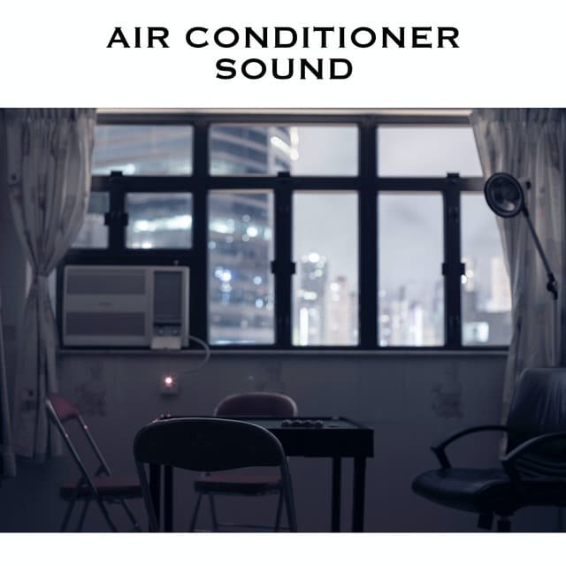 Air Conditioner Sound - White Noise Radiance