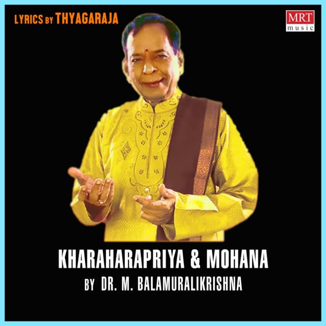 Kharaharapriya & Mohana - M. Balamuralikrishna