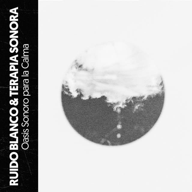 Ruido Blanco & Terapia Sonora: Oasis Sonoro para la Calma - Ruido Blanco Hart