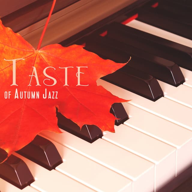 Taste of Autumn Jazz: Golden Sky with Jazz Music - Positive Attitude Music Collection