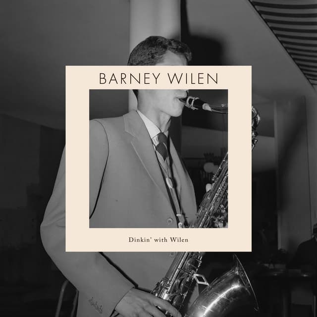 Dinkin' with Wilen - Barney Wilen