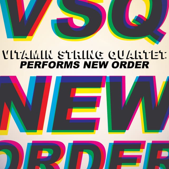 Vitamin String Quartet Performs New Order - Vitamin String Quartet