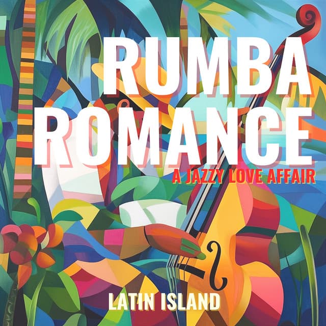 Rumba Romance: A Jazzy Love Affair - Latin Island