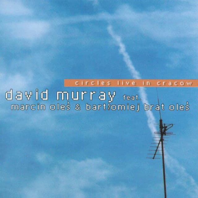 Circles Live - David Murray
