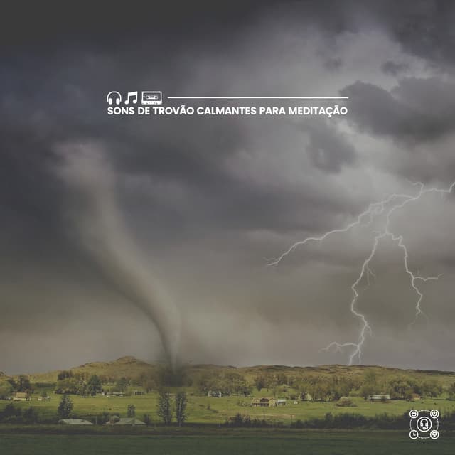Sons de Trovão Calmantes para Meditação - Trovoadas