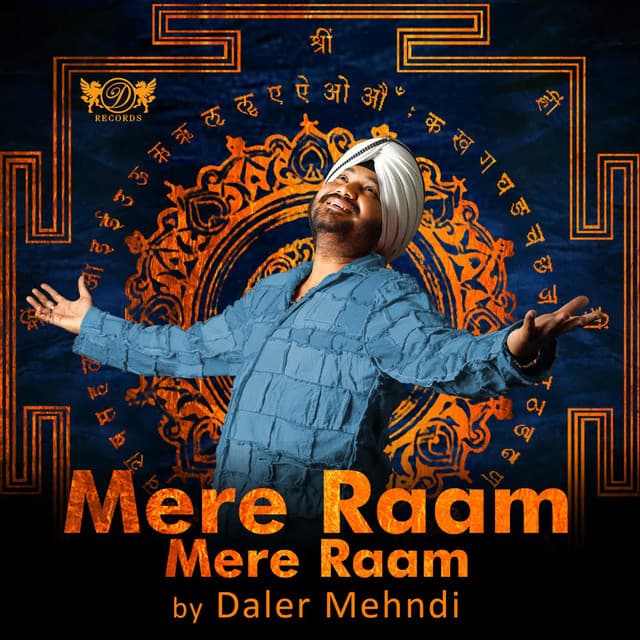 Mere Raam Mere Raam - Daler Mehndi
