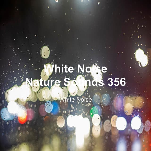 White Noise 356 - White Noise