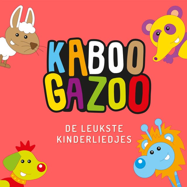 De Leukste Kinderliedjes - KABOOGAZOO