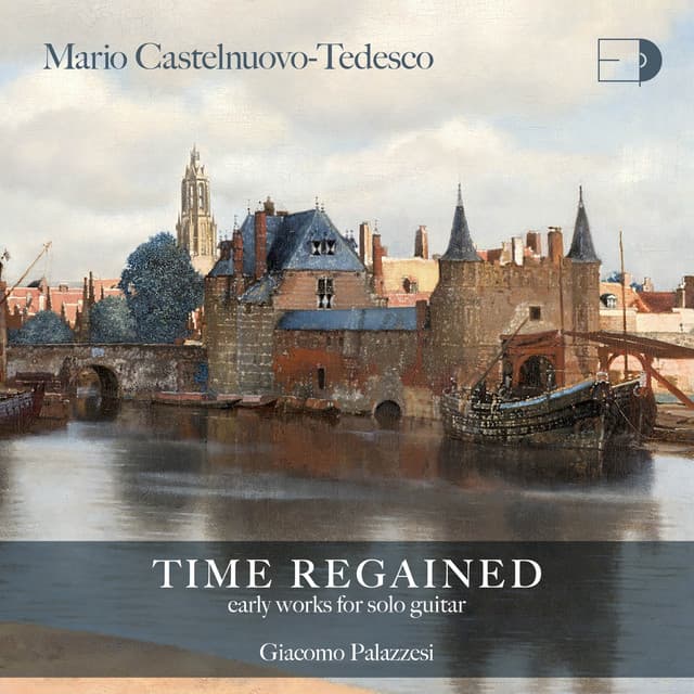 Time Regained - Mario Castelnuovo-Tedesco