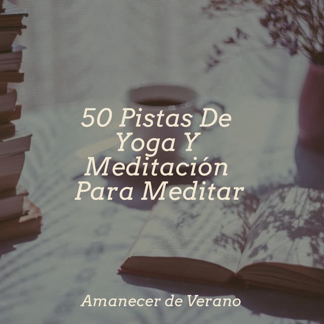 50 Pistas De Yoga Y Meditación Para Meditar - Deep Sleep Relaxation