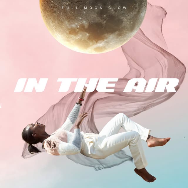 In the Air - Full Moon Glow