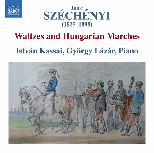 Széchényi: Waltzes & Hungarian Marches - Imre Széchényi