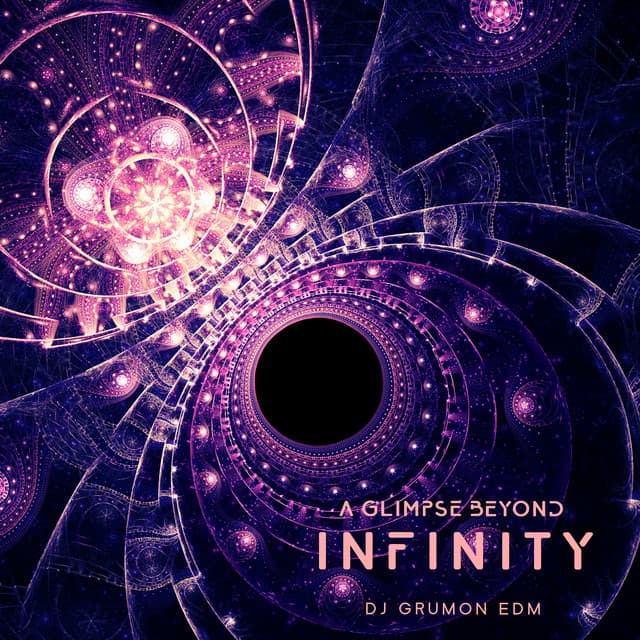 A Glimpse Beyond Infinity: Psychedelic Electro Beats - DJ Grumon EDM