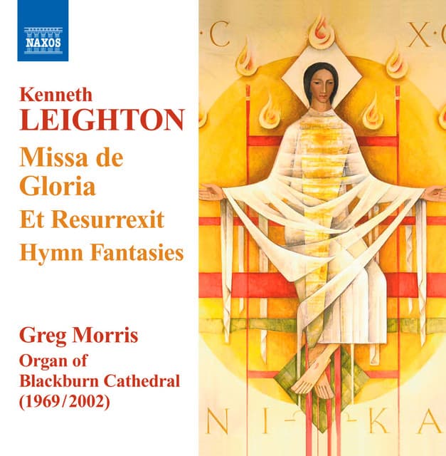 Leighton: Missa de Gloria - Et Resurrexit - Hymn Fantasies - Kenneth Leighton