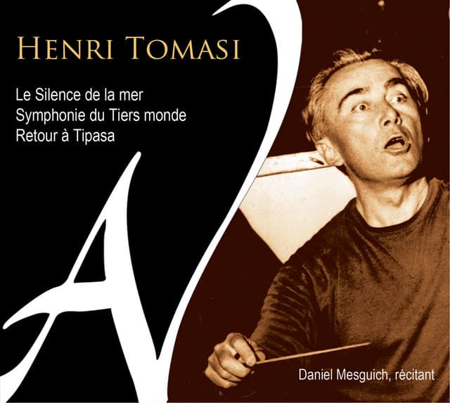 Tomasi: Le silence de la mer, Symphonie du tiers monde & Retour à Tipasa - Henri Tomasi
