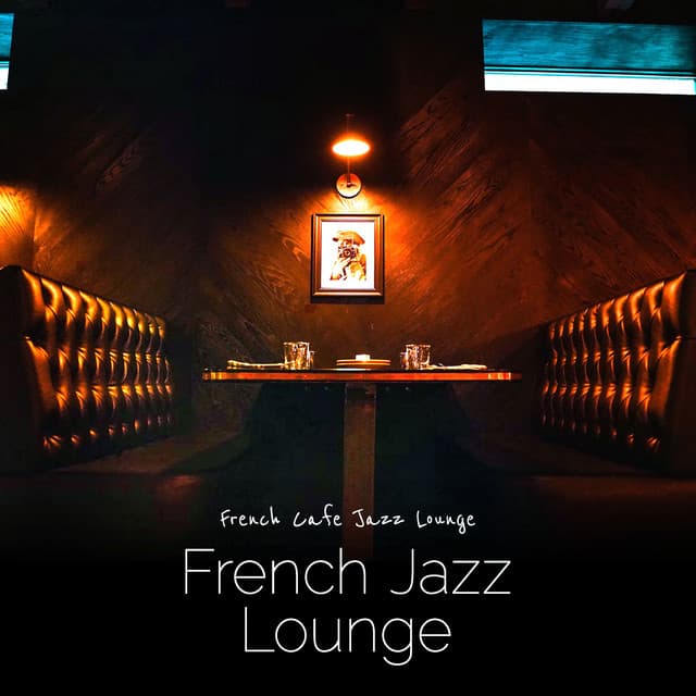 French Jazz Lounge - French Cafe Jazz Lounge