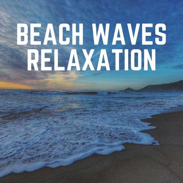 Beach Waves Relaxation - Ocean Waves For Sleeping