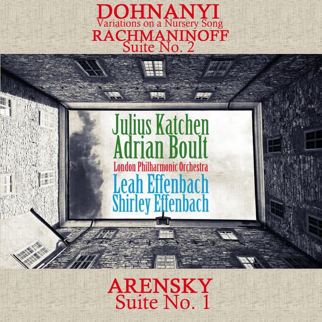 Dohnanyi: Variations on a Nursery Song / Rachmaninoff: Suite, No. 2 / Arensky: Suite, No. 1 - Julius Katchen