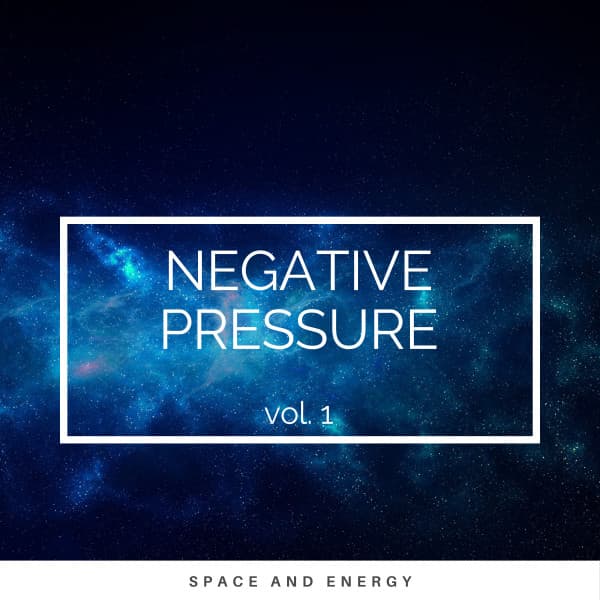 ! 0 Negative Pressure vol. 1 - Matter and Energy