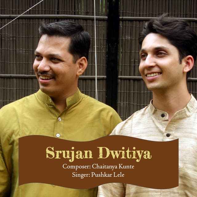 Srujan Dwitiya - Chaitanya Kunte