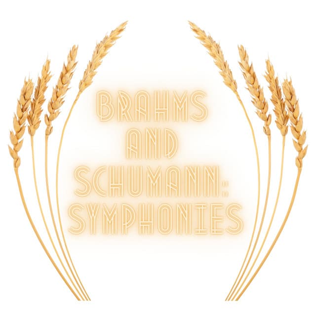 Brahms and Schumann: Symphonies - Berliner Philharmoniker
