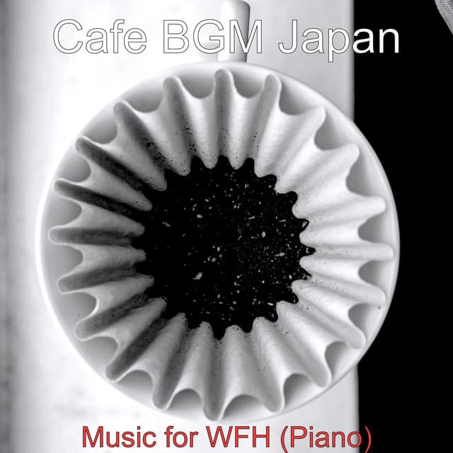 Music for WFH - Cafe BGM Japan
