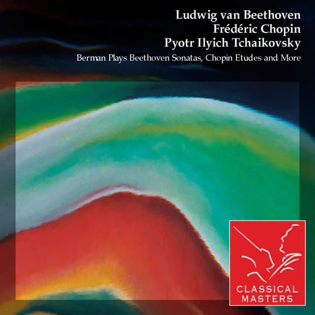 Berman Plays Beethoven Sonatas, Chopin Etudes and More - Lazar Berman
