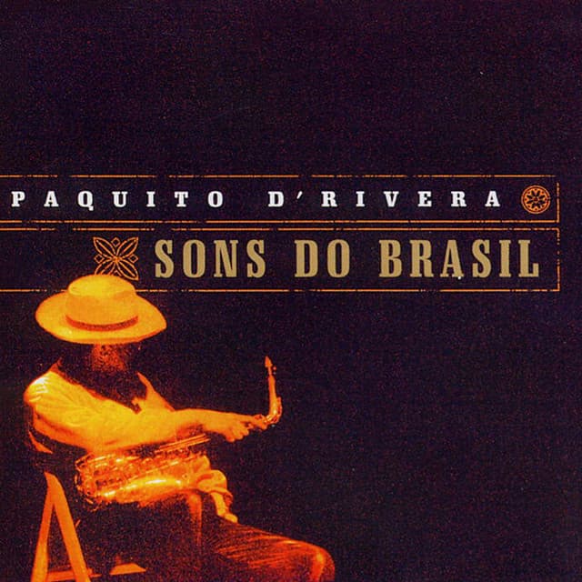 Sons Do Brasil - Paquito D'Rivera
