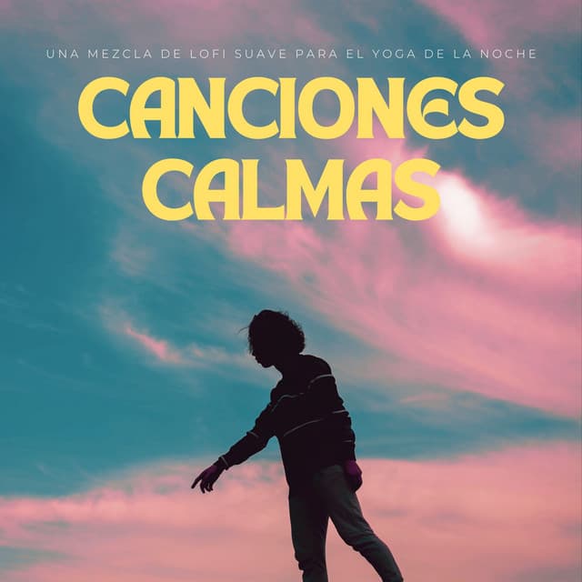 Canciones Calmas: Una Mezcla De Lofi Suave Para El Yoga De La Noche - Nación Lofi Hip Hop