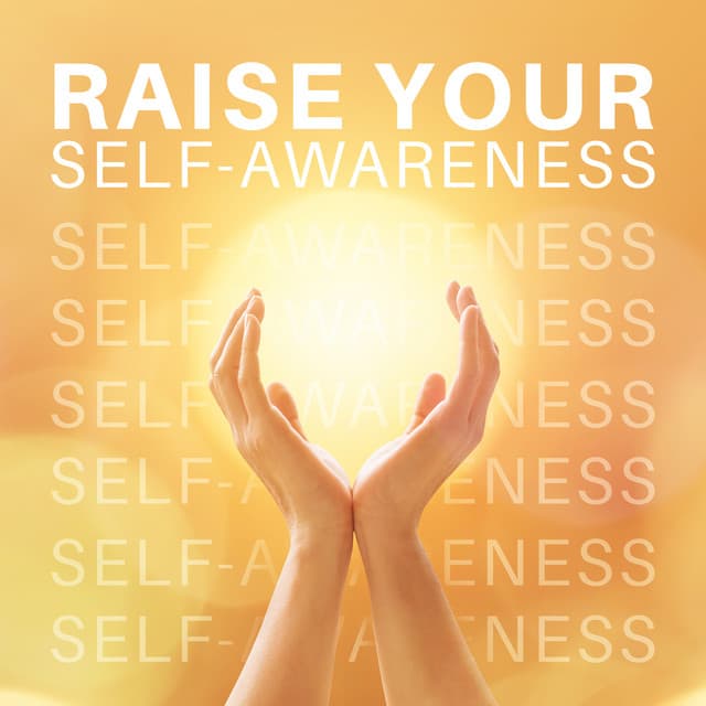 Raise Your Self-Awareness: Spiritual Journey to Your True Self, Meditation Music to Raise Your Consciousness, Become Who You Really Are - Calming Music Sanctuary