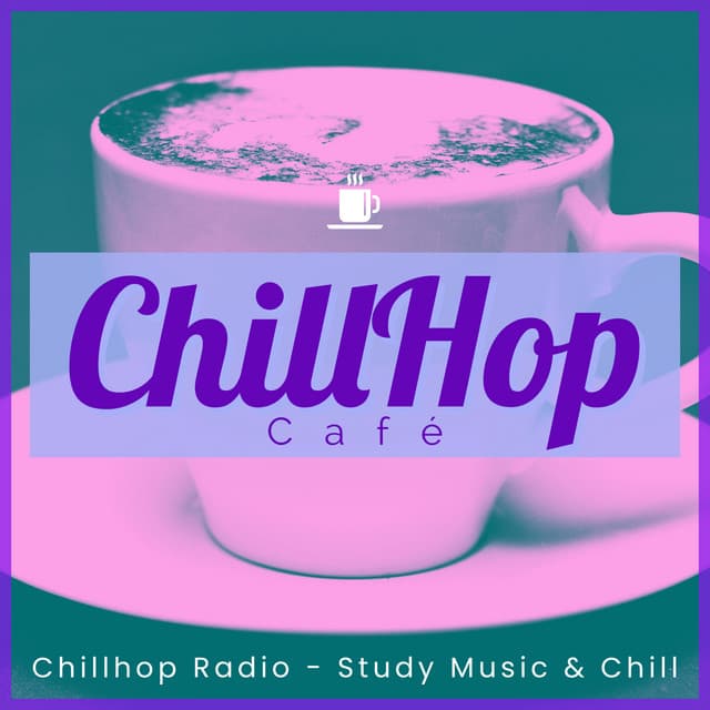 Chillhop Radio Study Music Chill - ChillHop Cafe