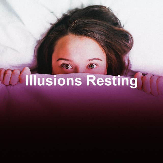 Illusions Resting - The Floating Mind