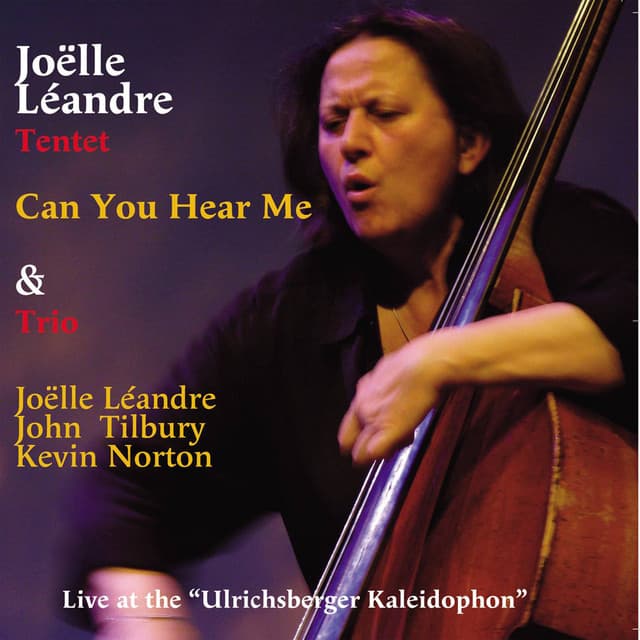 Can You Hear Me? - Joëlle Léandre