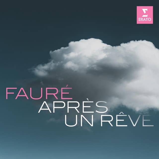 Après un rêve - Gabriel Fauré