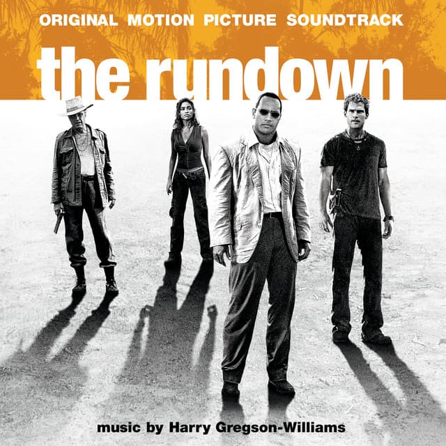 The Rundown - Harry Gregson-Williams