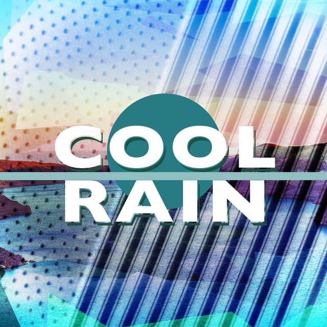Cool Rain - A Sudden Rainstorm