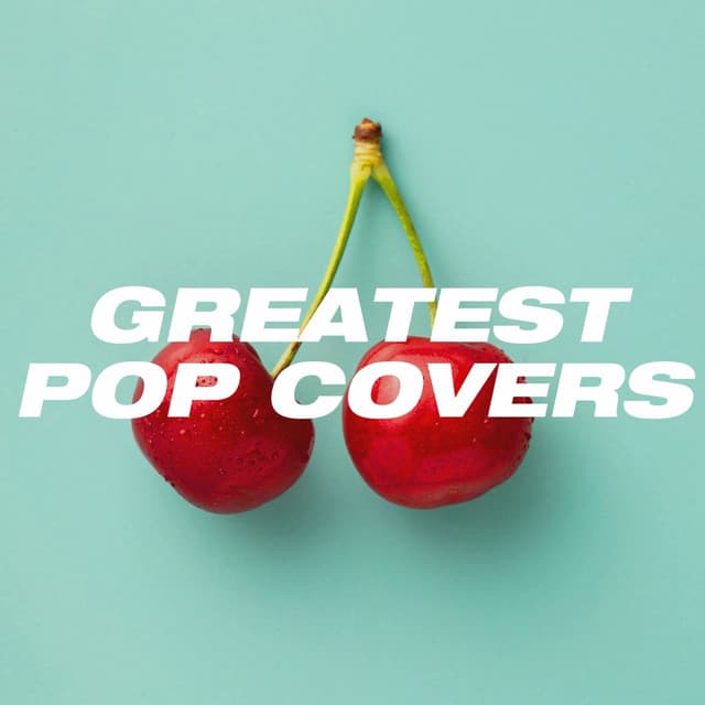 Greatest Pop Covers - Cover Pop