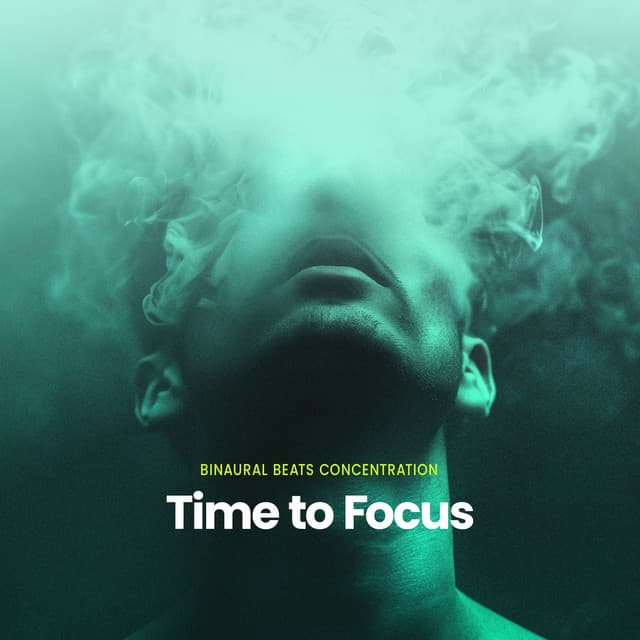 Time to Focus - Binaural Beats Concentration