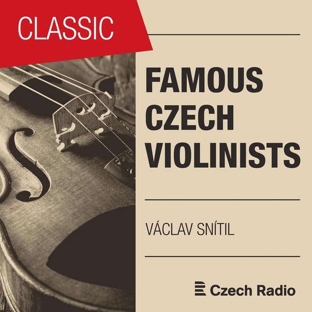 Famous Czech Violinists: Václav Snítil - Vaclav Snitil