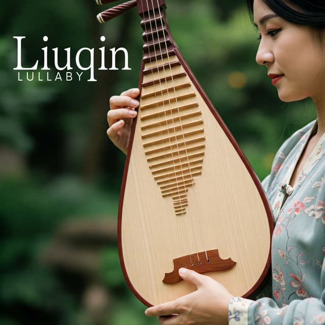 Liuqin Lullaby: Dreamy Chinese Traditional Music for Sleep - Chinese Yang Qin Relaxation Man