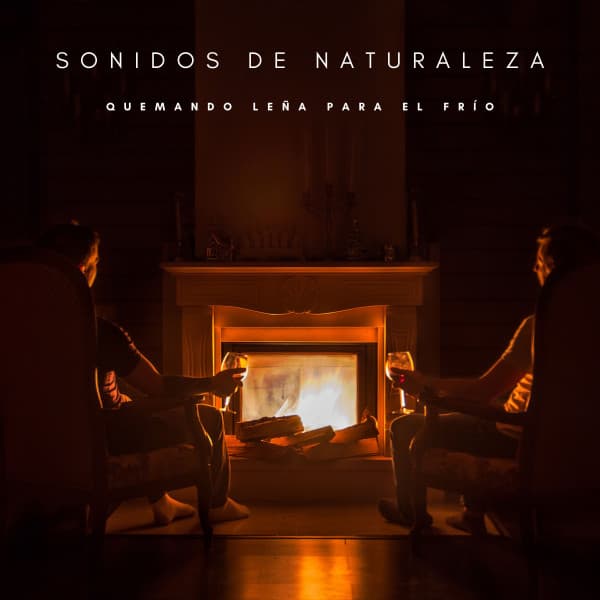Sonidos De Naturaleza: Quemando Leña Para El Frío - Relajación Piano