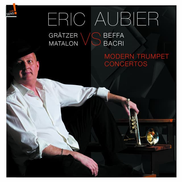 Modern Trumpet Concertos - Eric Aubier