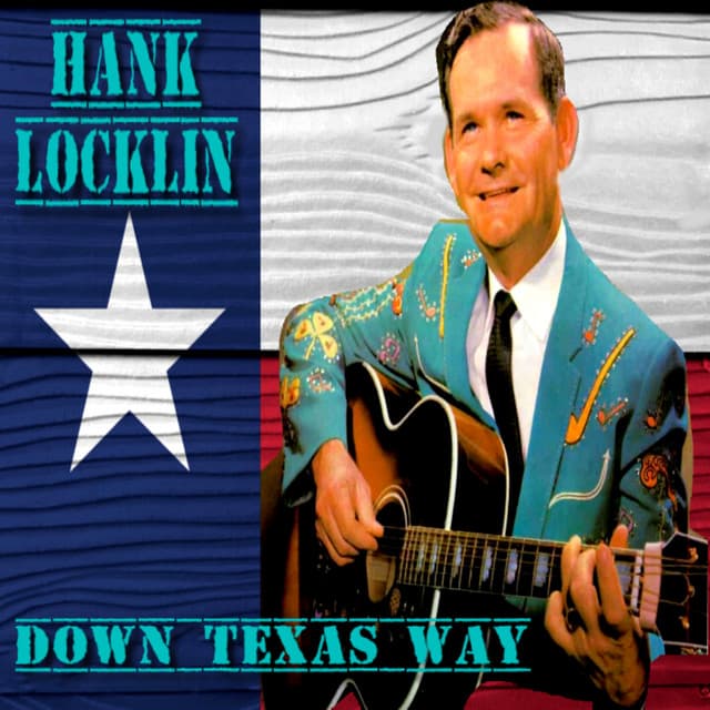 Down Texas Way - Hank Locklin