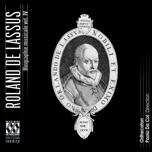 Lassus: Biographie musicale, Vol. 4 - Orlande de Lassus