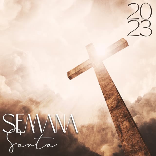 Semana Santa 2023 – Holy Days Of Christianity - Holy Events