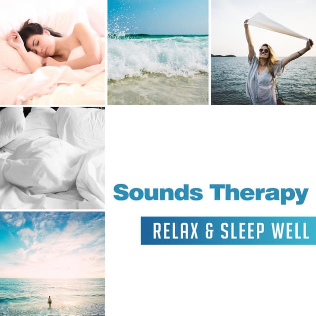 Sounds Therapy: Relax & Sleep Well, Music of Nature for Trouble Sleeping, Deep Relaxation & Stress Reliever - Relaxation & Meditation Academy